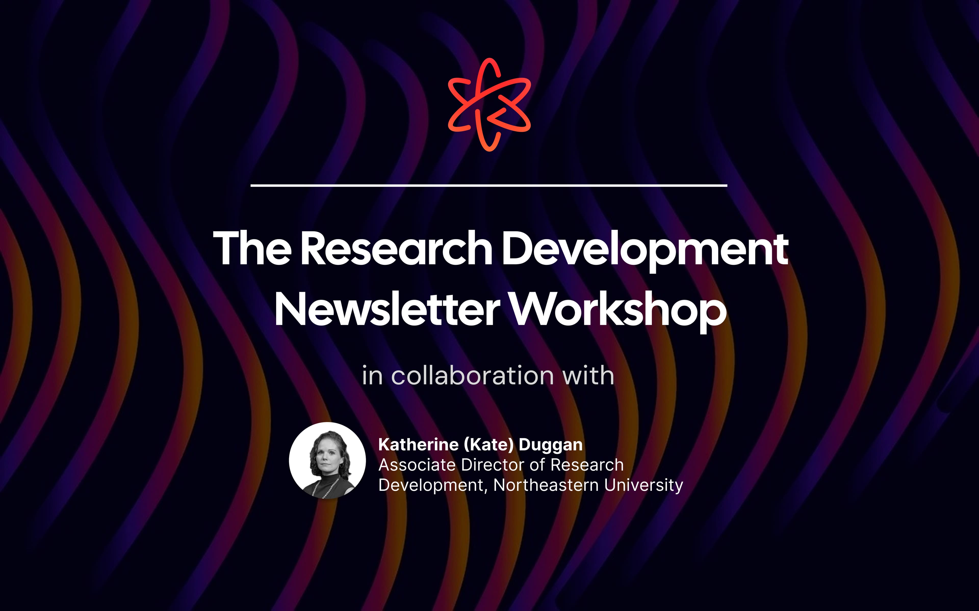 The Research Development Newsletter Workshop