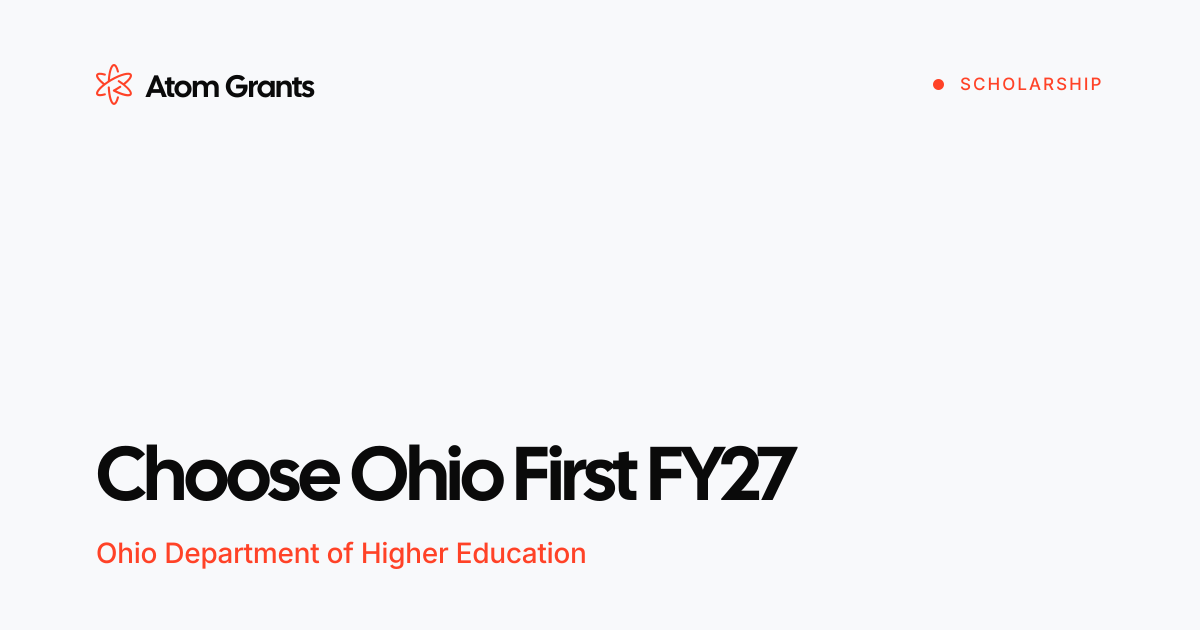 Choose Ohio First FY27 2027 | Atom Grants